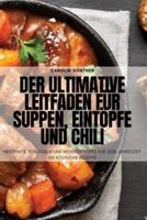 Der Ultimative Leitfaden Für Suppen, Eintöpfe Und Chili