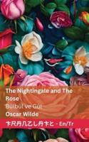 The Nightingale and the Rose / Bülbül Ve Gül