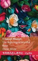 Y Eos A'r Rhosyn / The Nightingale and the Rose
