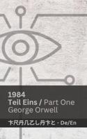 1984 (Teil Eins / Part One)