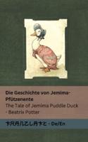 Die Geschichte Von Jemima-Pfützenente / The Tale of Jemima Puddle Duck