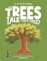 Can Trees Talk to Each Other?