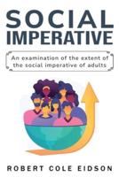 An Examination of the Extent of the Social Imperative of Adults