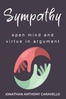 Sympathy, Open Mind and Virtue in Argument