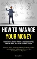 How To Manage Your Money