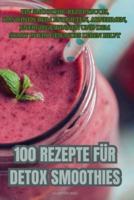 100 Rezepte Für Detox Smoothies