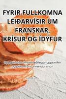 Fyrir Fullkomna Leiðarvísir Um Franskar, Krísur Og Ídýfur