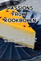 Passions Frukt Kookboken