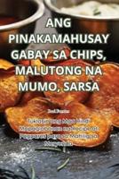Ang Pinakamahusay Gabay Sa Chips, Malutong Na Mumo, Sarsa
