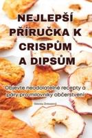 Nejlepsí PŘíruČka K CrispŮm a DipsŮm