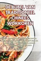 De Bijbel Van Traditioneel Chinees Wokkoken