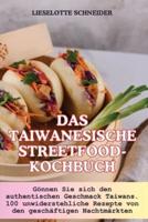 Das Taiwanesische Streetfood-Kochbuch
