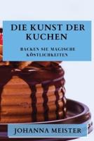 Die Kunst Der Kuchen