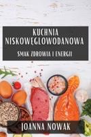 Kuchnia Niskowęglowodanowa