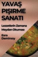 Yavaş Pişirme Sanatı