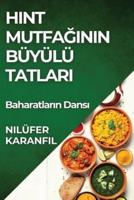 Hint Mutfağının Büyülü Tatları