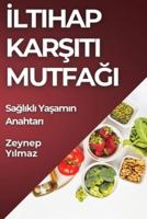 İltihap Karşıtı Mutfağı