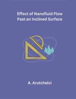 Effects of Nanofluid Flow Past an Inclined Surface