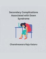 Secondary Complications Associated With Down Syndrome