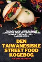 Den Taiwanesiske Street Food Kogebog