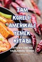 Tam Koreli-Amerikali Yemek Kİtabi