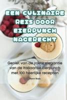 Een Culinaire Reis Door Eierpunch Nagerecht