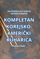 Kompletan Korejsko-AmeriČki Kuharica