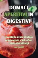 DomaČi Aperitivi in Digestivi