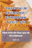 ThỰc PhẨm ĐƯỜng PhỐ Ethiopian TuyỆt VỜi