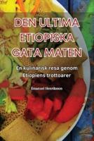 Den Ultima Etiopiska Gata Maten