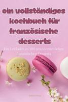 Ein Vollständiges Kochbuch Für Französische Desserts
