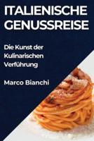 Italienische Genussreise