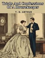 Trials And Confessions Of A Housekeeper