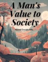 A Man's Value to Society