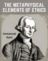 The Metaphysical Elements of Ethics