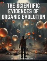 The Scientific Evidences Of Organic Evolution