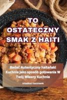 To Ostateczny Smak Z Haiti