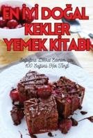 En İyİ DoĞal Kekler Yemek Kİtabi