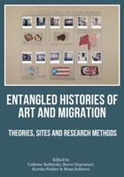 Entangled Histories of Art and Migration