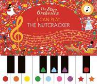 I Can Play The Nutcracker