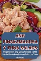 Ang Pinakamahusay Tuna Salads