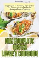 Ang Complete Oyster Lover's Cookbook