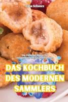 Das Kochbuch Des Modernen Sammlers