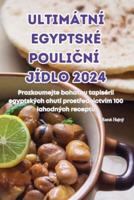 Ultimátní Egyptské PouliČní Jídlo 2024