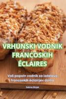 Vrhunski Vodnik Francoskih Éclaires