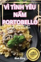 VÌ Tình Yêu NẤm Portobello