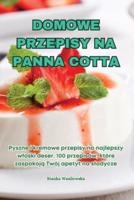 DOMOWE PRZEPISY NA PANNA COTTA