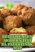 Betlehem En Modern Titt På Palestinsk Mat