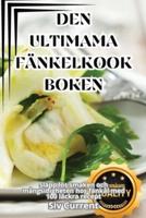 Den Ultimama Fänkelkookboken