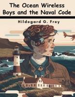 The Ocean Wireless Boys and the Naval Code